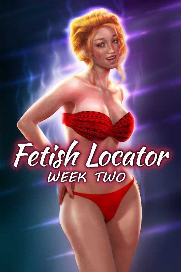 Fetish Locator Week Two