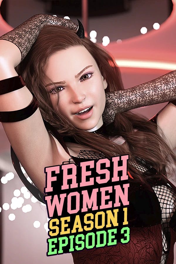 FreshWomen - Season 1 Episode 3